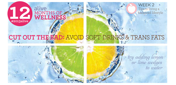 #2013alive: Cut Out the Bad  and Then Add In the Good