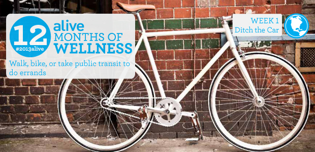 #2013alive: Ditch the Car!