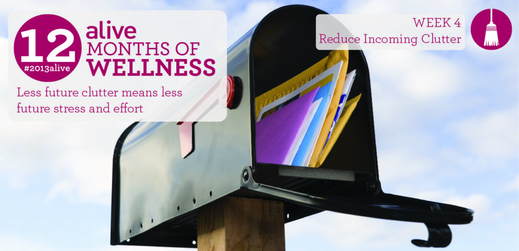 #2013alive: Nipping Clutter in the Bud