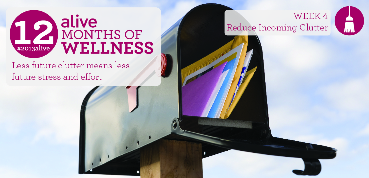 #2013alive: Nipping Clutter in the Bud